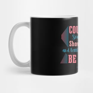 courage to change brene brown Mug